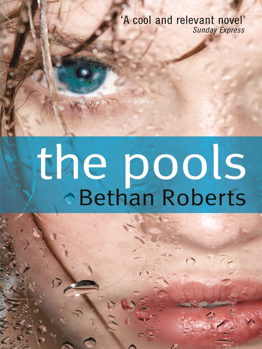 Title details for The Pools by Bethan Roberts - Available
